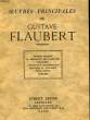 Oeuvres Principales de G. Flaubert. FLAUBERT Gustave