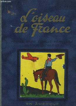 L'oiseau de France. Aux Amériques. HEDOIN R.A.