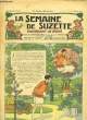 La Semaine de Suzette n°8 : La fugue de Jacquot.. GAUTIER Henri & COLLECTIF