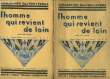 L'homme qui revient de loin. En 2 TOMES. LEROUX Gaston