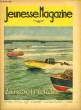 Jeunesse Magazine, n°29 : Les canots bolides.. LUGARO Jean & COLLECTIF