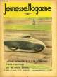 Jeunesse Magazine n° 33 : Notre reportage sur la motos bolides.. LUGARO Jean & COLLECTIF