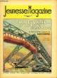 Jeunesse Magazine n°3, 2ème année : Un seul rail ... et les roues sur le toit.. LUGARO Jean & COLLECTIF