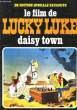 Le film de Lucky Luke. Daisy Town. GOSCINNY et MORRIS