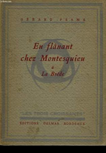 En flânant chez Montesquieu à La Brède.