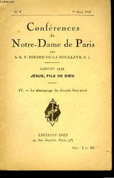 Conférences de Notre-Dame de Paris. n°IV : Le témoignage du disciple bien-aîmé.. PINARD DE LA BOULLAYE H.