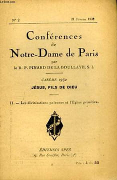 Conférences de Notre-Dame de Paris n°2 : Les divinisations païennes, et l'Eglise primitive.. PINARD DE LA BOULLAYE H.