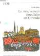 Le Mouvement Populaire en Gironde. 1934 - 1936. DUROU Georges & COLLECTIF