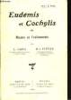 Eudémis et Cochylis.. CAPUS J. et FEYTAUD J. Dr.