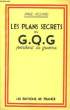 Les plans secrets du G.Q.G. pendant la Guerre.. ALLARD Paul