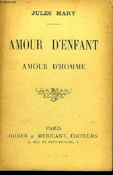 Amour d'Enfant. Amour d'Homme.. MARY Jules