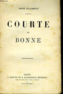 Courte et Bonne.