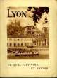 Lyon - Ce qu'il faut voir et savoir.. COLLECTIF