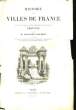 Histoire des Villes de France. TOME Ier. GUILBERT Aristide