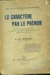 La caractère par le Prénom. DE ROCHETAL A.