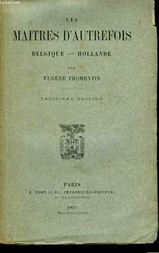 Les Maîtres d'Autrefois. Belgique - Hollande.. FROMENTIN Eugène