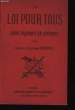 La Loi pour Tous.. DUCHIER Charles et Alexandre.