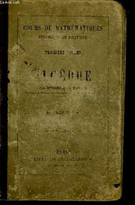 Eléments d'Algèbre thorique et pratique et de Trigonométrie Rectiligne.