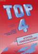 Top 4. Anglais, classe de 4ème. Activités Complémentaires.. DOMINIQUE Ph. et LACOSTE B.