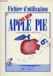 The New Apple Pie. Fichier d'utilisation, classe de 6ème.. LEMARCHAND Fr. et JULIE Kathleen