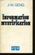 Information Mystification. GENG J.M.