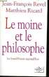 Le moine et le philosophe.. REVEL Jean-François et RICARD Matthieu