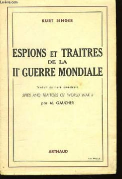 Espions et Traitres de la IIème Guerre Mondiale.. SINGER Kurt