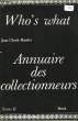 Who's what. Annuaire des collectionneurs. TOME II. BAUDOT Jean-Claude