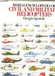 World Encyclopedia of Civil and Military Helicopters.. APOSTOLO Giorgio