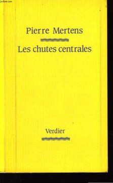 Les chutes centrales.. MERTENS Pierre