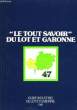"""Le Tout Savoir"" du Lot et Garonne.". CHAMBRE DE COMMERCE ET D'INDUSTRIE DU LOT-ET-GARON