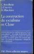 La construction du socialisme en Chine.. BETTELHEIMC., CHARRIERE J. et MARCHISIO H.