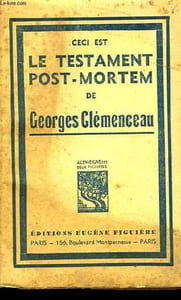 Ceci est le Testament Post-Mortem de Georges Clémenceau ...