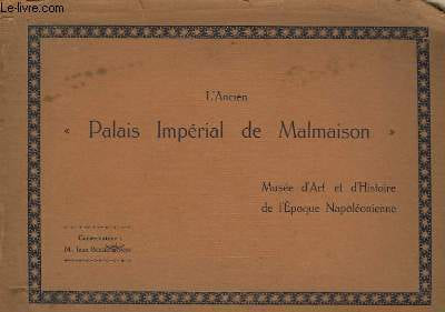 "L'Ancien ""Palais Impérial de Malmaison""."
