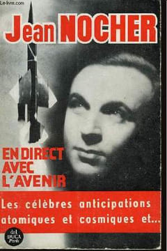 En direct avec l'avenir.. NOCHER Jean