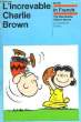 L'Increvable Charlie Brown.. SCHULZ M. Charles.