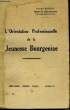 L'Orientation Professionnelle de la Jeunesse Bourgeoise.. BERTIER Georges