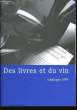 Des livres et du vin. Catalogue 1999. COLLECTIF