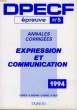 DPECF, épreuve n°5. Expression et Communication. Annales corrigées.. DIWISCH, GUICHARD, THOMAS et WILLEY