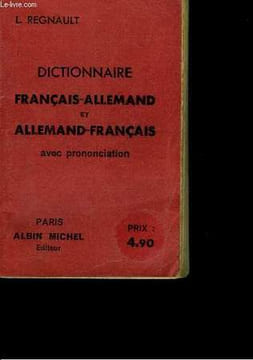 Dictionnaire Français - Allemand et Allemand - Français avec prononciation. REGNAULT L.