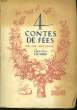 4 contes de fées par une parisienne : Les Trois Robes - Madame Flore - Gimblette et Colifichet - Vert-vert, le poisson rouge.. HUARD Louise-Lise