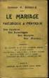 Le mariage théorique et pratique.. MARRIN P. Dr