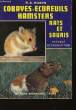 Cobayes - Ecureuils - Hamsters - Rats et Souris.. ROBIN R.A.