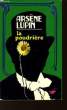 La Poudrière.. LUPIN Arsène