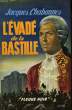 L'évadé de La Bastille.. CHABANNES Jacques.
