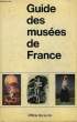 Guide des musées de France.. COLLECTIF