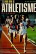 Le livre d'or de l'Athlétisme 1981. BILLOUIN Alain