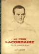Le Père Lacordaire 1861 - 1961, centenaire de sa mort.. LINTANF J.P.