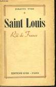 Saint Louis, Roi de France.. YVER Colette