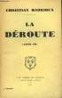 La Déroute (1939 - 40). HABRIOUX Christian
